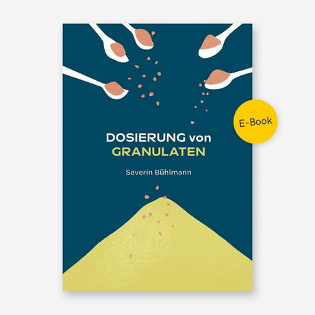 Cover des E-Books Dosierung von Granulaten von Severin Bühlmann, ein digitaler Leitfaden zur Granulatdosierung in der TCM und Naturheilkunde.
